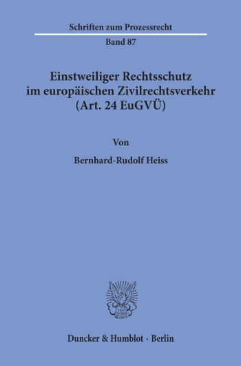 Cover: Einstweiliger Rechtsschutz im europäischen Zivilrechtsverkehr (Art. 24 EuGVÜ)