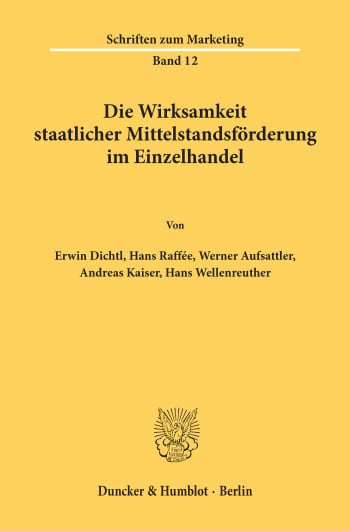 Cover: Die Wirksamkeit staatlicher Mittelstandsförderung im Einzelhandel