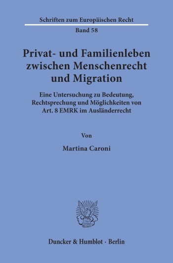 Cover: Privat- und Familienleben zwischen Menschenrecht und Migration