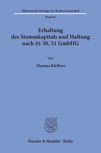 Cover: Erhaltung des Stammkapitals und Haftung nach §§ 30, 31 GmbHG