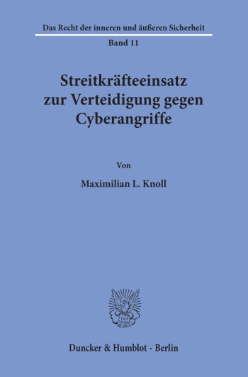 Cover: Streitkräfteeinsatz zur Verteidigung gegen Cyberangriffe