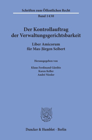 Cover: Der Kontrollauftrag der Verwaltungsgerichtsbarkeit