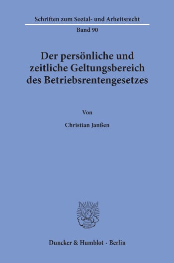 Cover: Der persönliche und zeitliche Geltungsbereich des Betriebsrentengesetzes