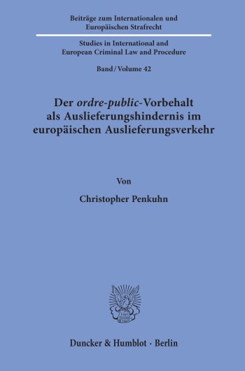 Cover: Der ordre-public-Vorbehalt als Auslieferungshindernis im europäischen Auslieferungsverkehr