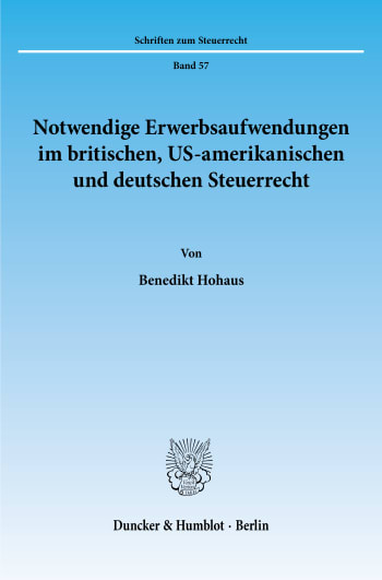 Cover: Notwendige Erwerbsaufwendungen im britischen, US-amerikanischen und deutschen Steuerrecht