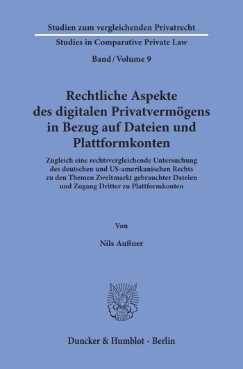 Cover: Rechtliche Aspekte des digitalen Privatvermögens in Bezug auf Dateien und Plattformkonten