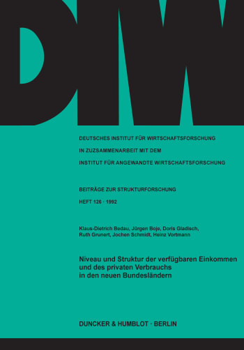 Cover: Niveau und Struktur der verfügbaren Einkommen und des privaten Verbrauchs in den neuen Bundesländern