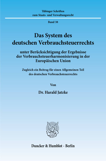 Cover: Das System des deutschen Verbrauchsteuerrechts