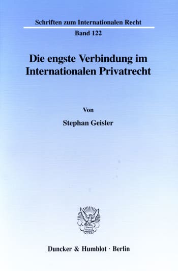 Cover: Die engste Verbindung im Internationalen Privatrecht