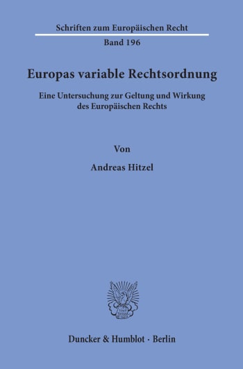 Cover: Europas variable Rechtsordnung