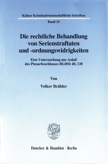 Cover: Die rechtliche Behandlung von Serienstraftaten und -ordnungswidrigkeiten