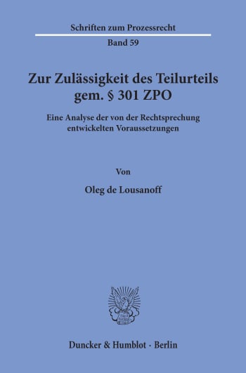 Cover: Zur Zulässigkeit des Teilurteils gem. § 301 ZPO