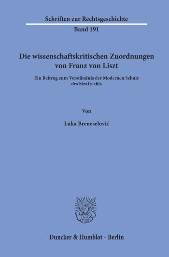 Cover: Die wissenschaftskritischen Zuordnungen von Franz von Liszt