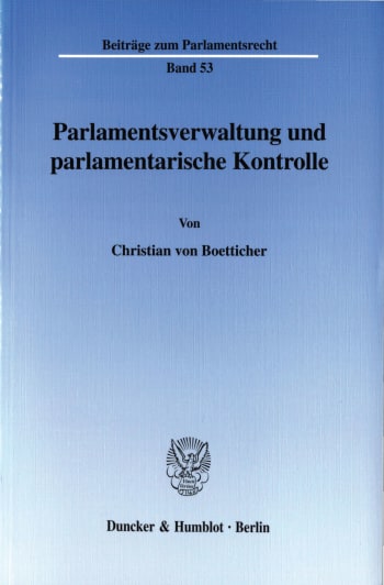 Cover: Parlamentsverwaltung und parlamentarische Kontrolle