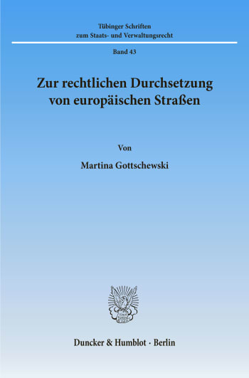 Cover: Zur rechtlichen Durchsetzung von europäischen Straßen