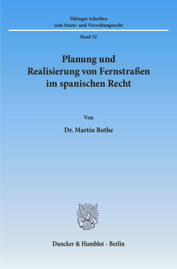 Cover: Planung und Realisierung von Fernstraßen im spanischen Recht