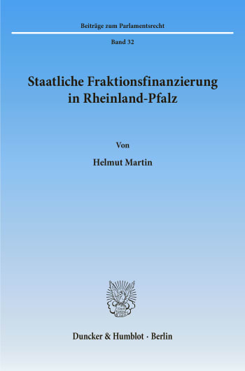 Cover: Staatliche Fraktionsfinanzierung in Rheinland-Pfalz