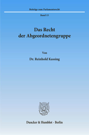 Cover: Das Recht der Abgeordnetengruppe