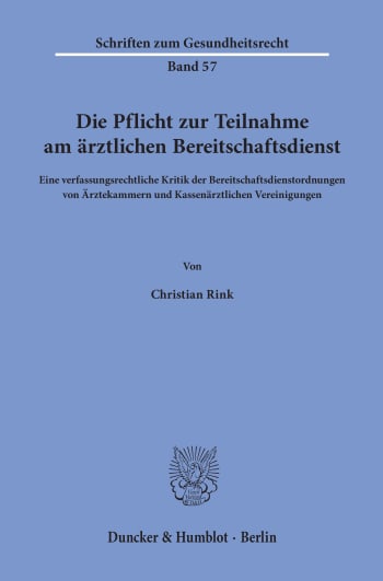 Cover: Die Pflicht zur Teilnahme am ärztlichen Bereitschaftsdienst