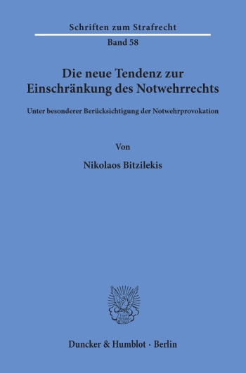 Cover: Die neue Tendenz zur Einschränkung des Notwehrrechts