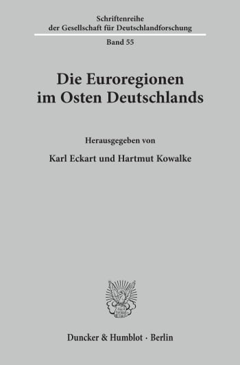 Cover: Die Euroregionen im Osten Deutschlands