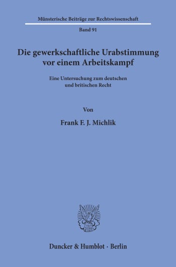 Cover: Die gewerkschaftliche Urabstimmung vor einem Arbeitskampf