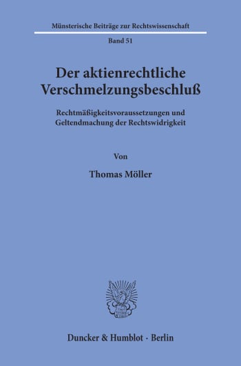 Cover: Der aktienrechtliche Verschmelzungsbeschluß