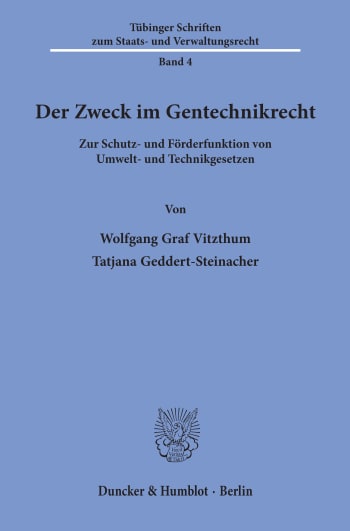 Cover: Der Zweck im Gentechnikrecht