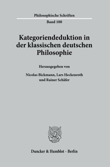 Cover: Kategoriendeduktion in der klassischen deutschen Philosophie