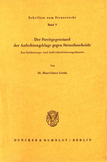 Cover: Der Streitgegenstand der Anfechtungsklage gegen Steuerbescheide