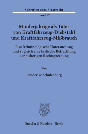 Cover: Minderjährige als Täter von Kraftfahrzeug-Diebstahl und Kraftfahrzeug-Mißbrauch