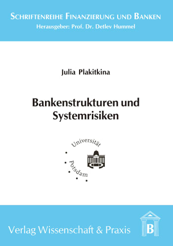 Cover: Bankenstrukturen und Systemrisiken