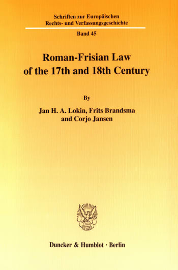 Cover: Roman-Frisian Law of the 17th and 18th Century