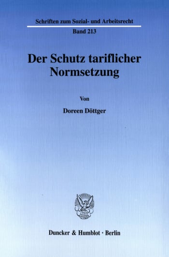 Cover: Der Schutz tariflicher Normsetzung