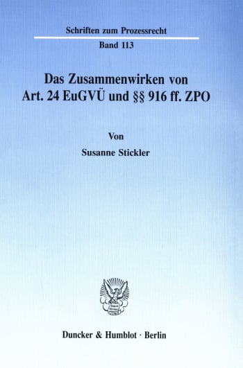 Cover: Das Zusammenwirken von Art. 24 EuGVÜ und §§ 916 ff. ZPO