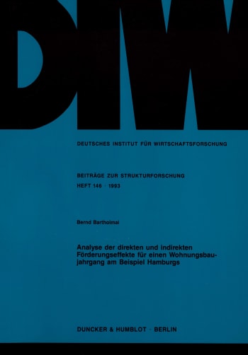 Cover: Analyse der direkten und indirekten Förderungseffekte für einen Wohnungsbaujahrgang am Beispiel Hamburgs