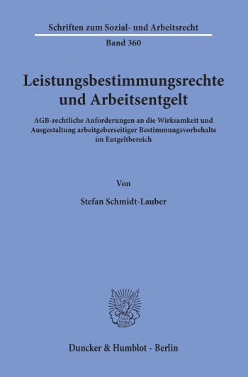 Cover: Leistungsbestimmungsrechte und Arbeitsentgelt