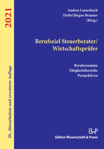 Cover: Berufsziel Steuerberater/Wirtschaftsprüfer 2021