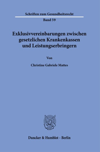 Cover: Exklusivvereinbarungen zwischen gesetzlichen Krankenkassen und Leistungserbringern