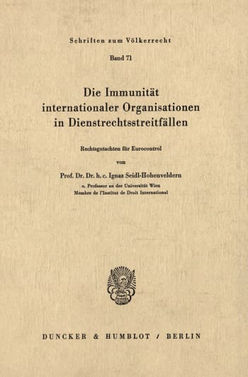 Cover: Die Immunität internationaler Organisationen in Dienstrechtsstreitfällen