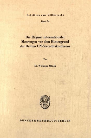 Cover: Die Régime internationaler Meerengen vor dem Hintergrund der Dritten UN-Seerechtskonferenz