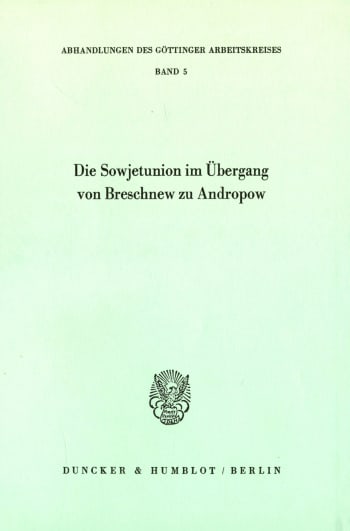 Cover: Die Sowjetunion im Übergang von Breschnew zu Andropow