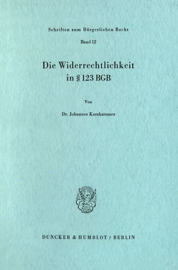 Cover: Die Widerrechtlichkeit in § 123 BGB