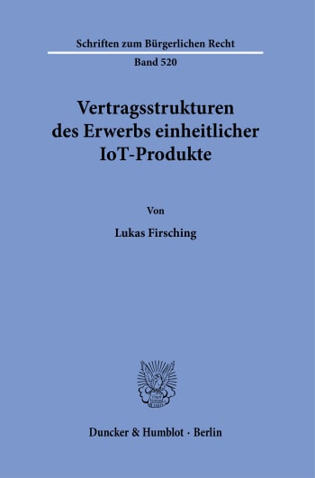 Cover: Vertragsstrukturen des Erwerbs einheitlicher IoT-Produkte