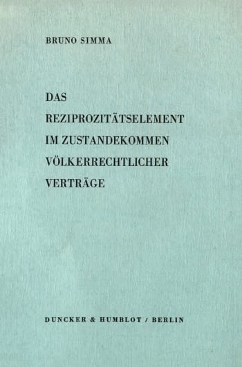 Cover: Das Reziprozitätselement im Zustandekommen völkerrechtlicher Verträge