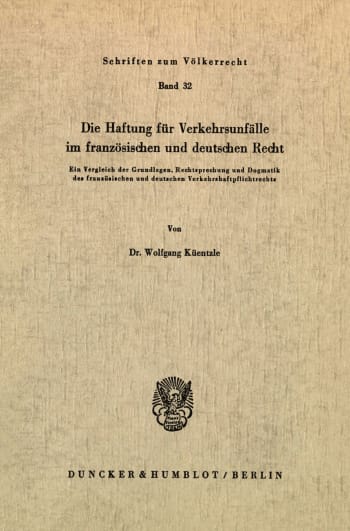 Cover: Die Haftung für Verkehrsunfälle im französischen und deutschen Recht