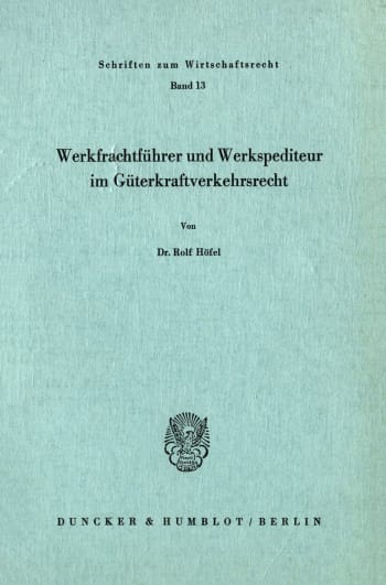 Cover: Werkfrachtführer und Werkspediteur im Güterkraftverkehrsrecht