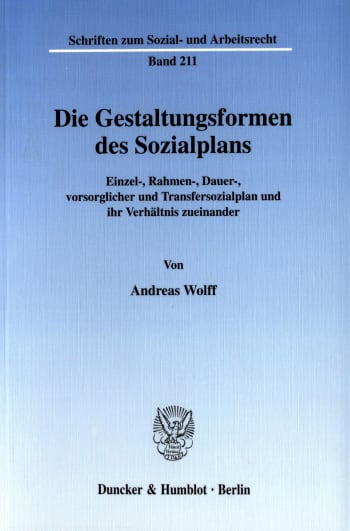 Cover: Die Gestaltungsformen des Sozialplans