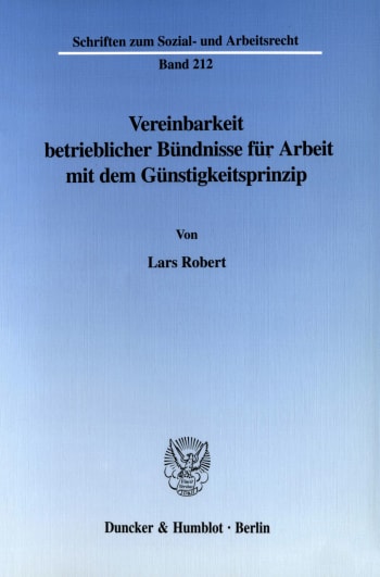 Cover: Vereinbarkeit betrieblicher Bündnisse für Arbeit mit dem Günstigkeitsprinzip