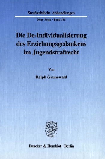 Cover: Die De-Individualisierung des Erziehungsgedankens im Jugendstrafrecht